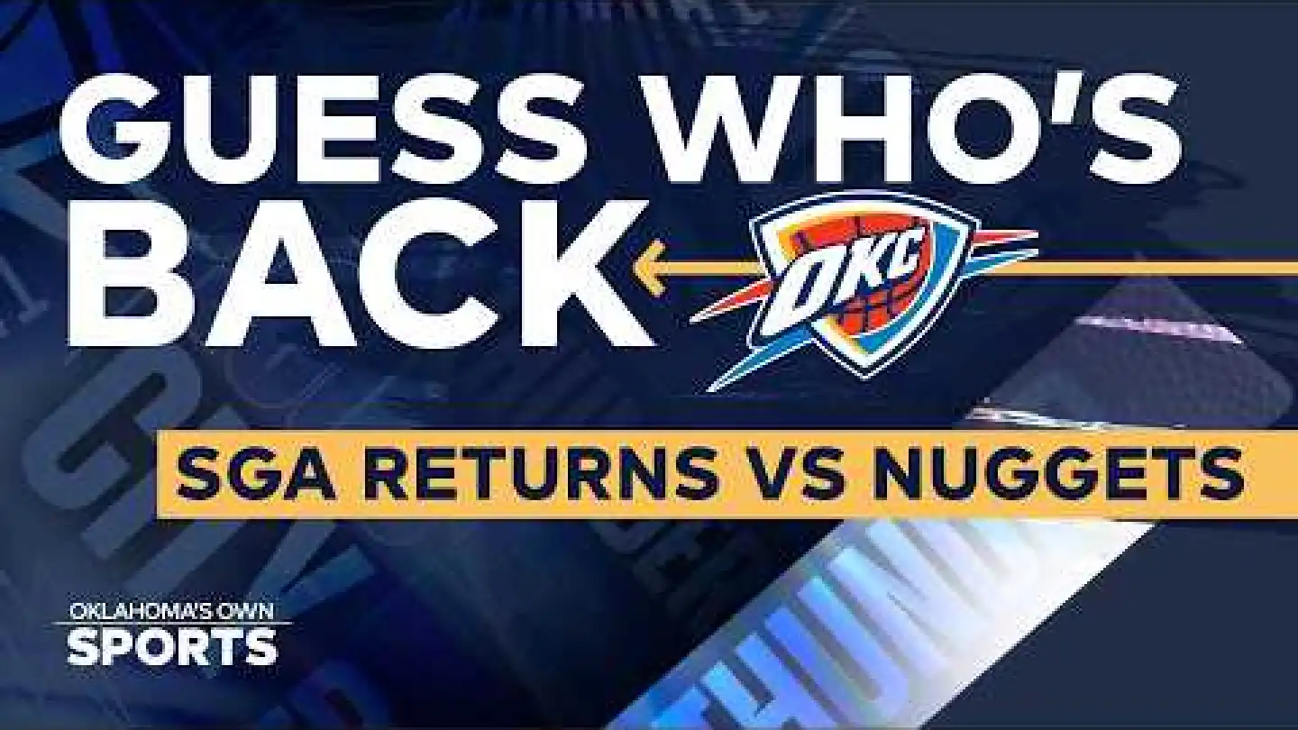 Thunder vs Nuggets preview: How to watch, start time, TV info with SGA back