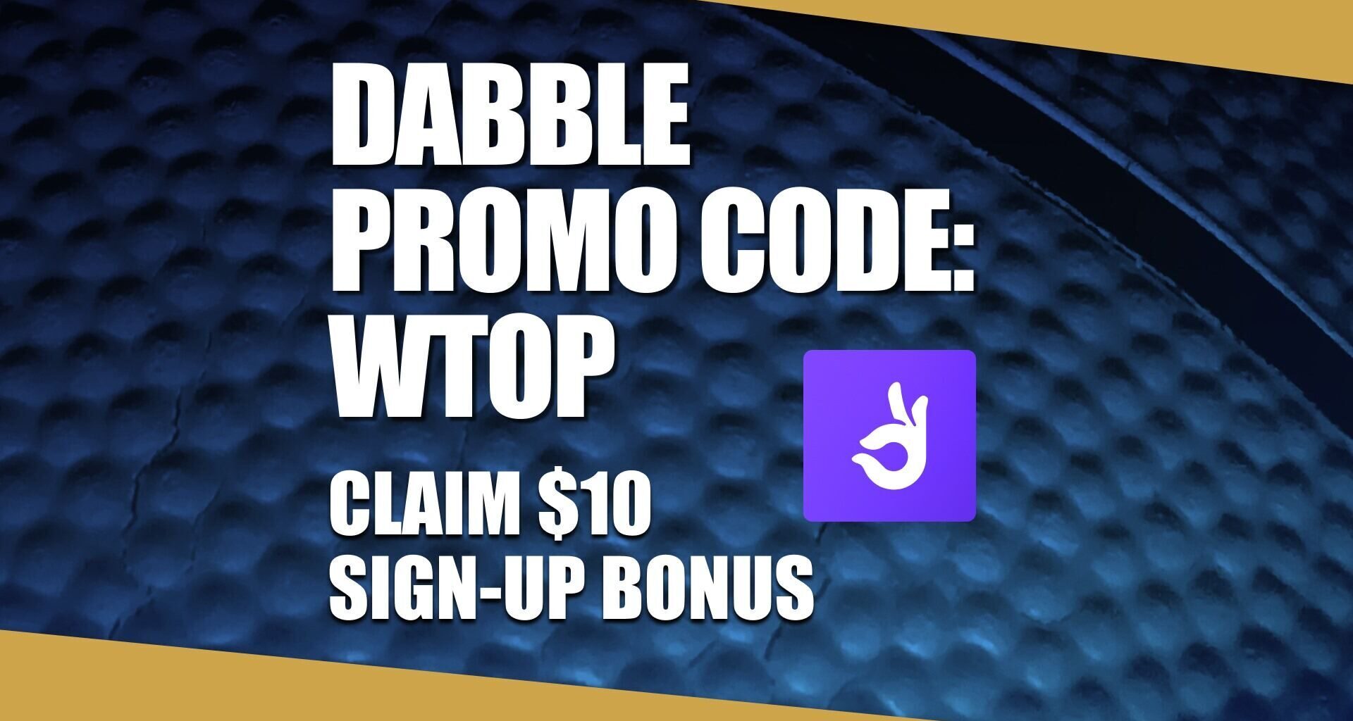 Dabble Promo Code WTOP: Get $10 Bonus for NBA + NCAAB Picks (Feb. 21)