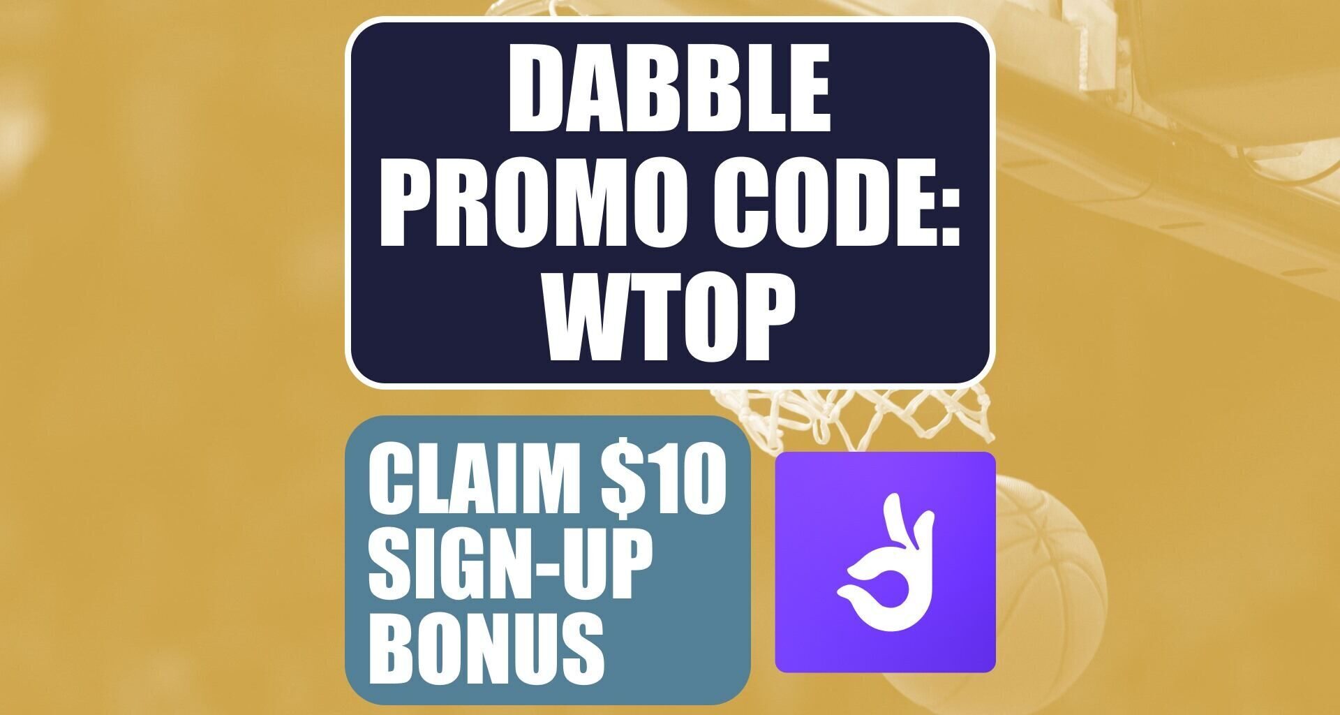 Dabble Promo Code WTOP: Get $10 Welcome Bonus for NBA, NCAAB Picks