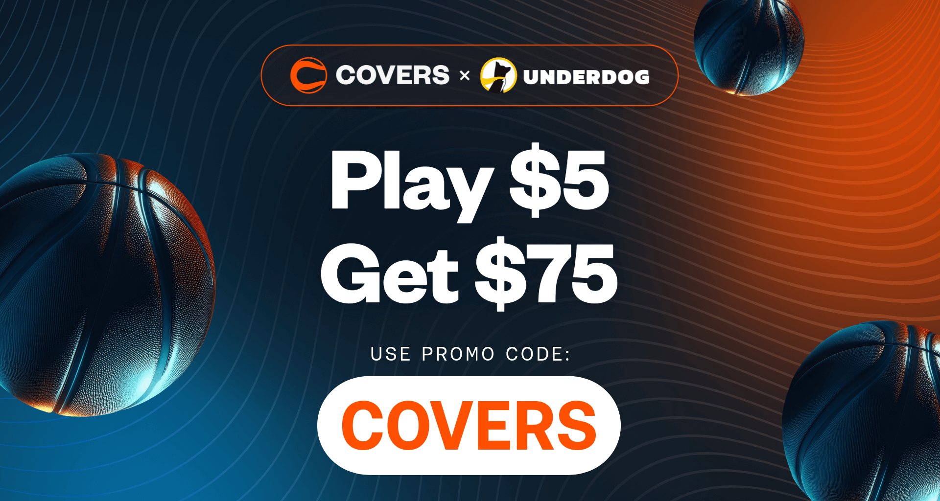 Use Underdog promo code "COVERS" to play $5, Get $75.