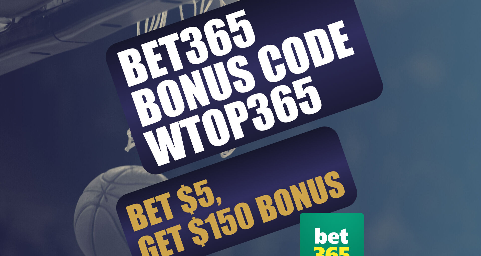 Bet365 Bonus Code WTOP365: Get $150 Bonus for Pistons-Knicks, NBA Games