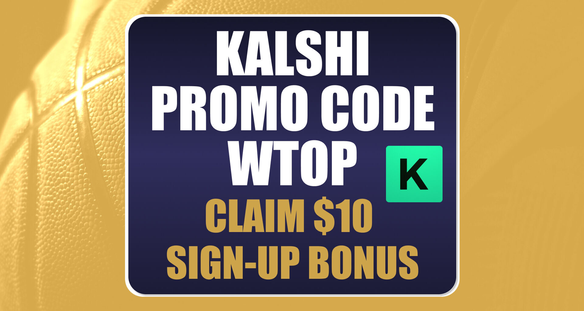 Kalshi Promo Code WTOP: Get $10 Sign Up Bonus for Knicks-Pistons, NBA, Big Game