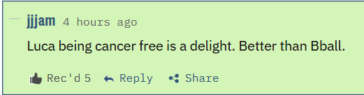 Luca being cancer free is a delight. Better than Bball.