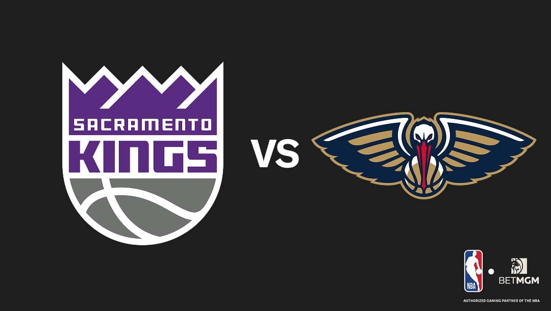 Kings vs Pelicans Prediction, Odds, Best Bets & Team Props