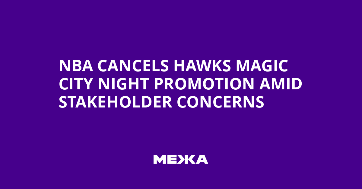 NBA Cancels Hawks Magic City Night Promotion Amid Stakeholder Concerns | Ukraine news
