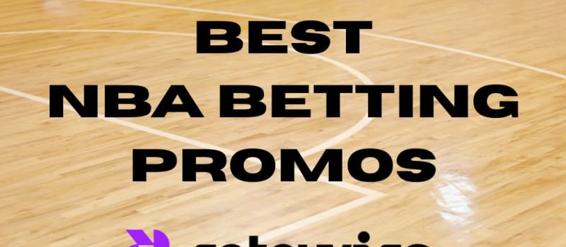 Best NBA Betting Promos: Betting Promos for the NBA (March 21)