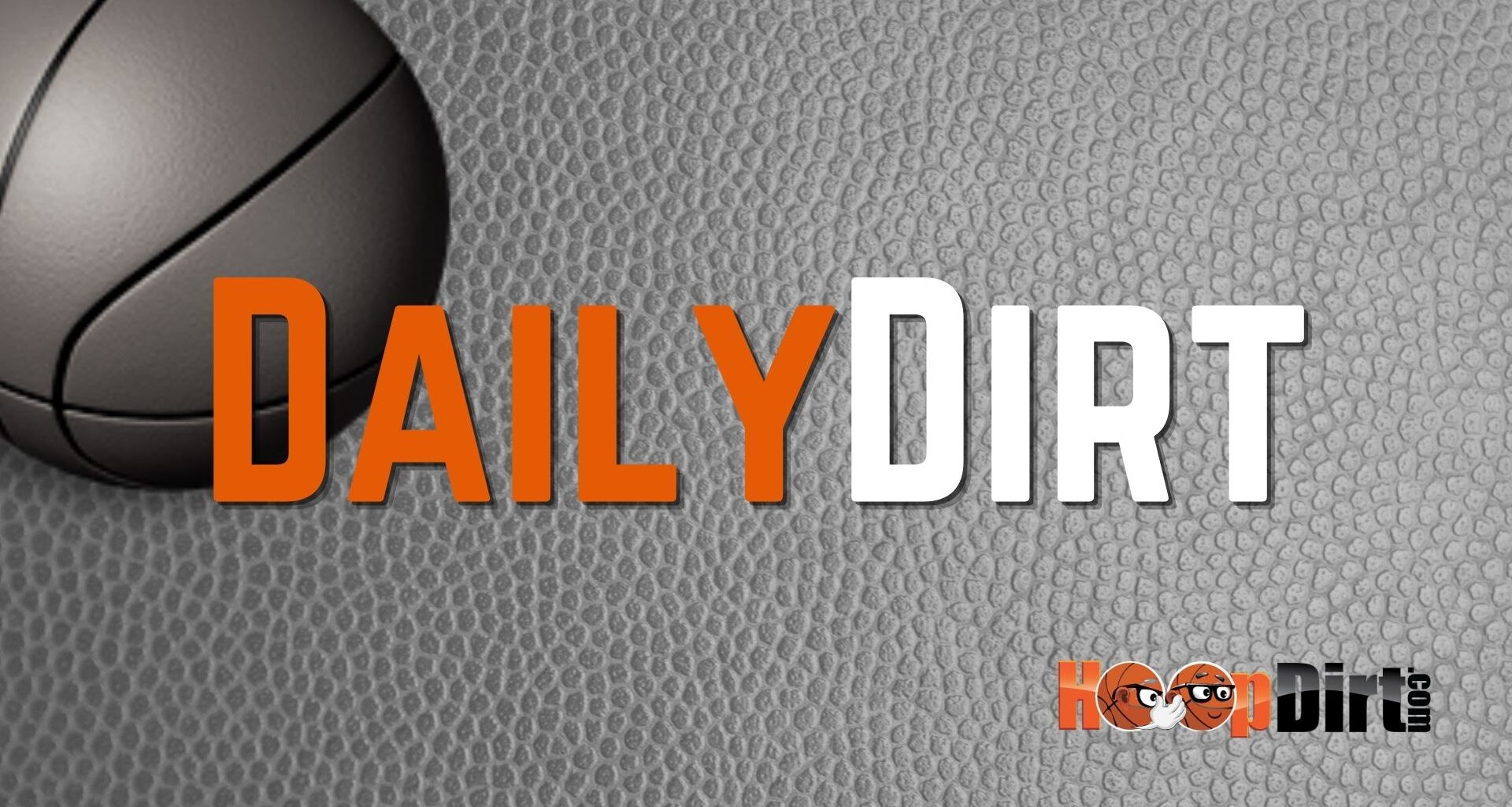 Daily Dirt - 3/16/26 - HoopDirt