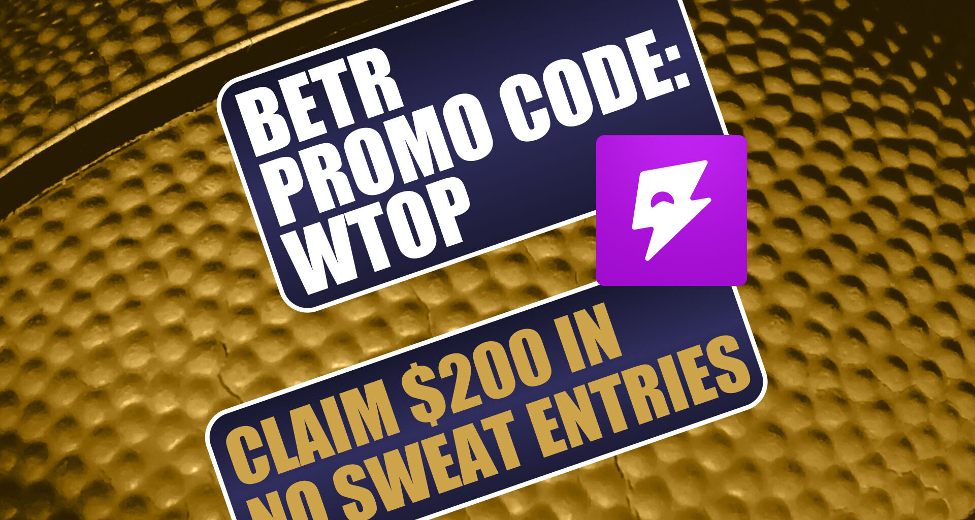 Betr Promo Code WTOP: Get New $200 Bonus For NCAAB Rivalry, NBA Pickcs