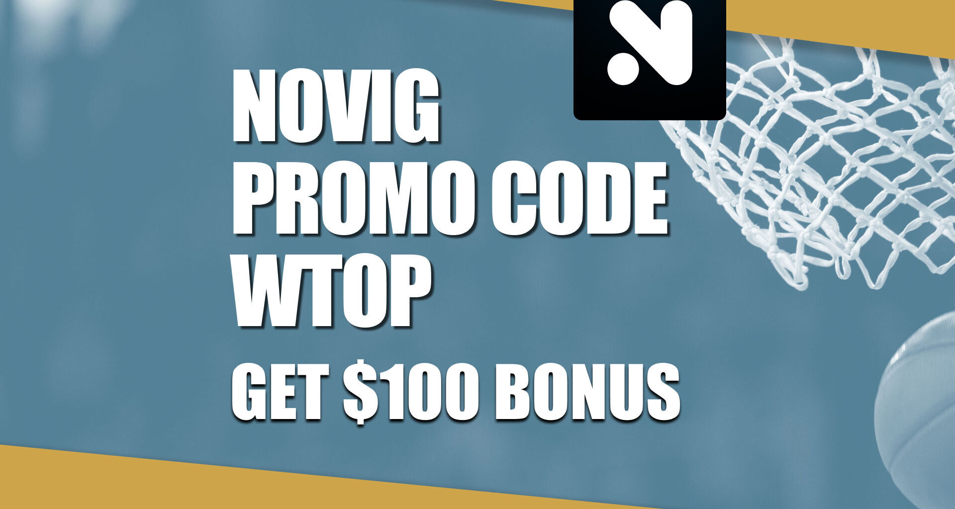 Novig Promo Code WTOP: Get $100 Bonus for March Madness, NBA Predictions