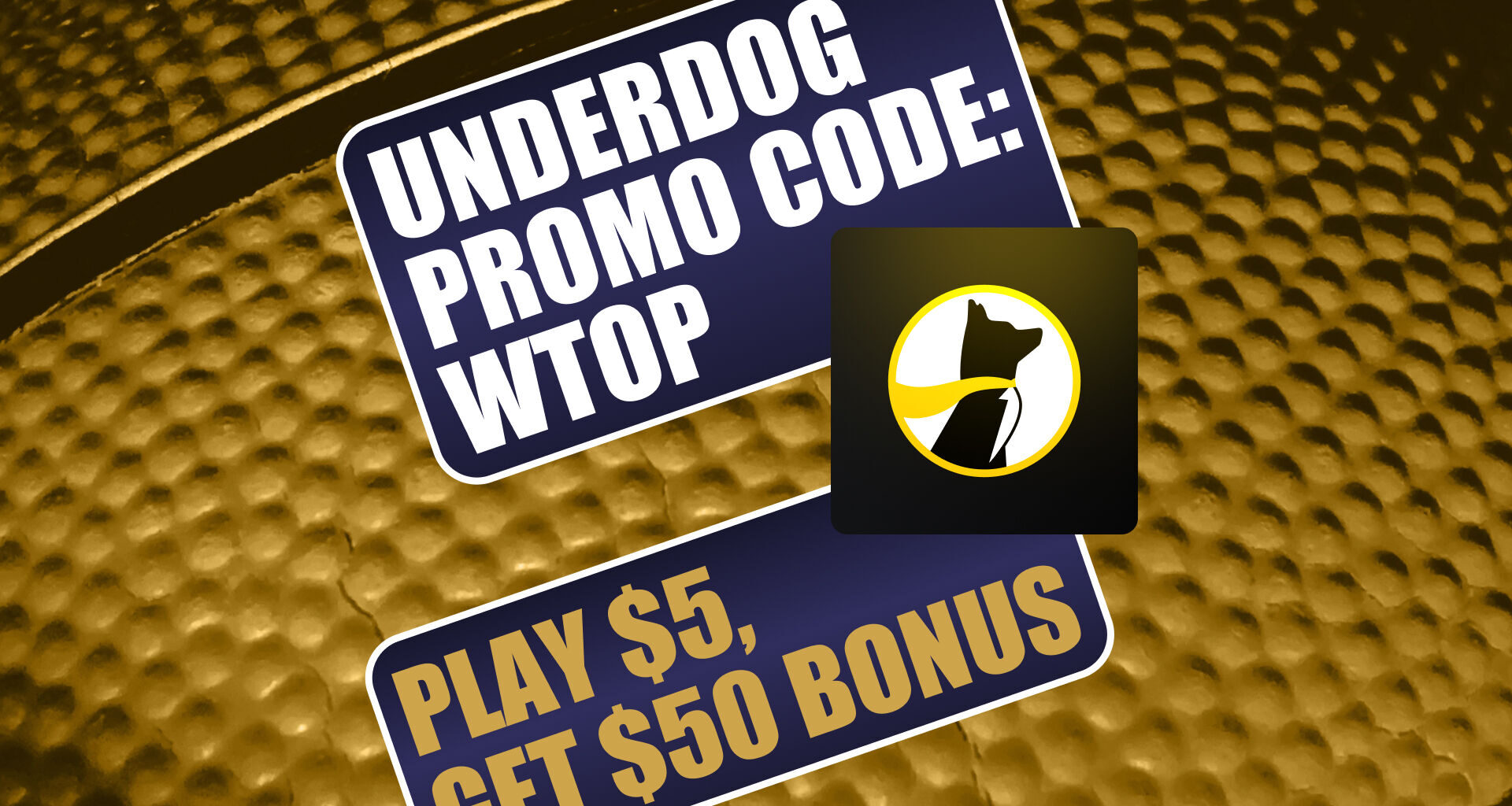Underdog Promo Code WTOP: Get $50 Bonus for NBA + First Four Entries