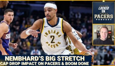 Why Andrew Nembhard is having underrated year | What cap update means for Pacers | Boom season ends