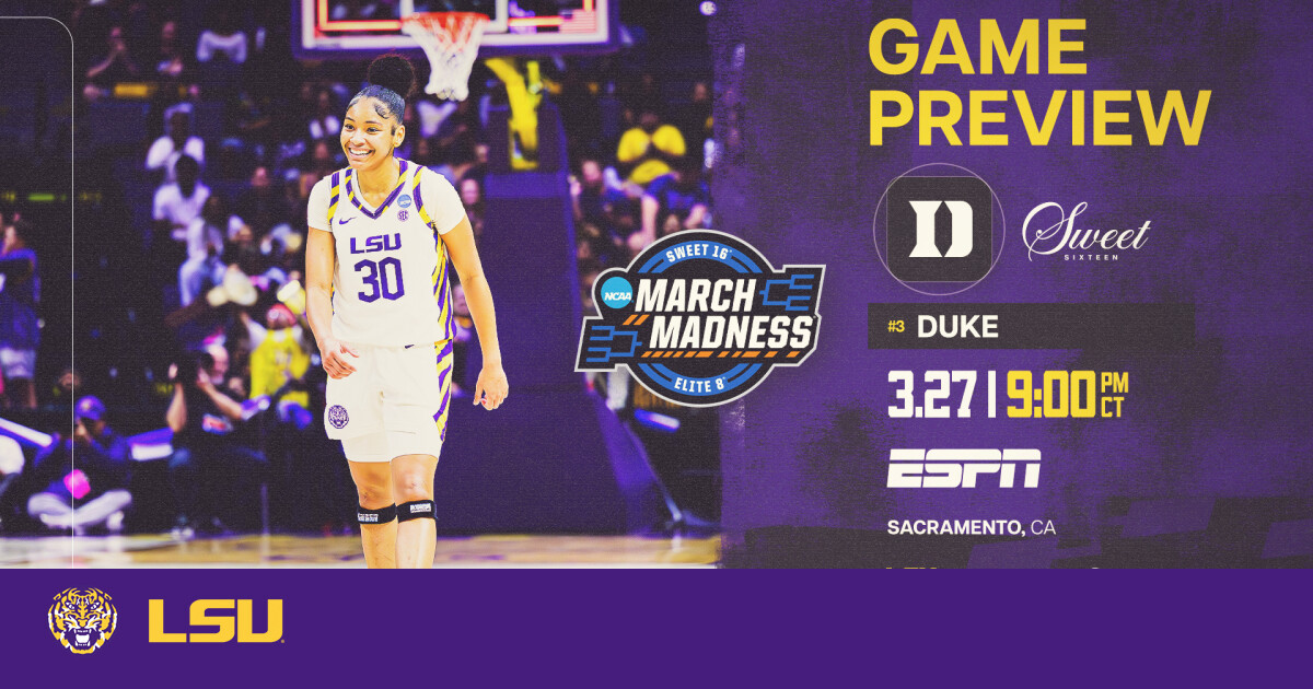 LSU Set For Sweet 16 Action Against Duke In Sacramento – LSU