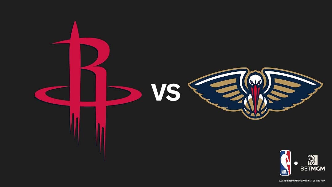 Rockets vs Pelicans Prediction, Odds, Best Bets & Team Props