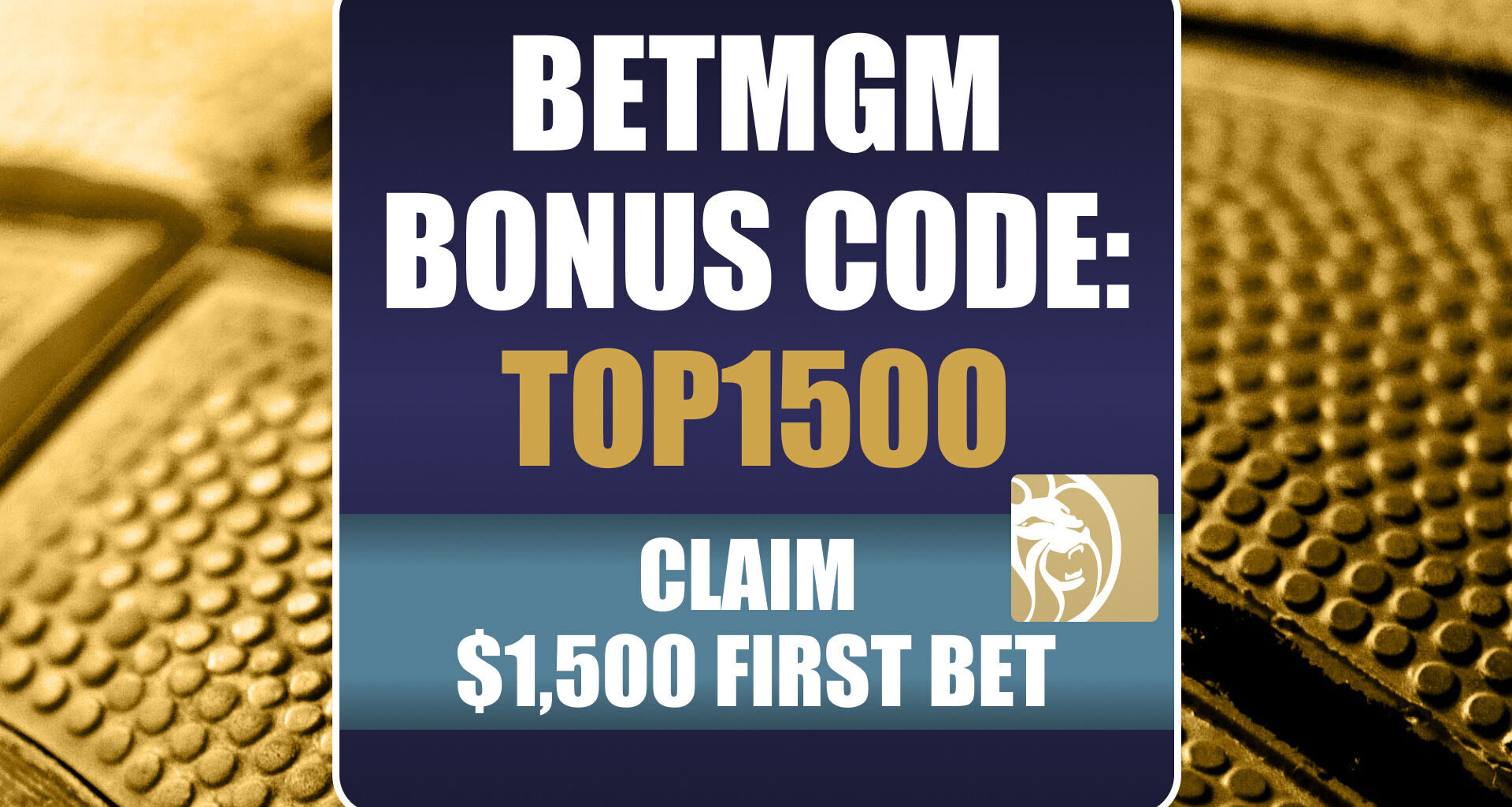 BetMGM Bonus Code TOP1500: Get $1,500 Bonus for Knicks-Hawks, NBA Playoff Games