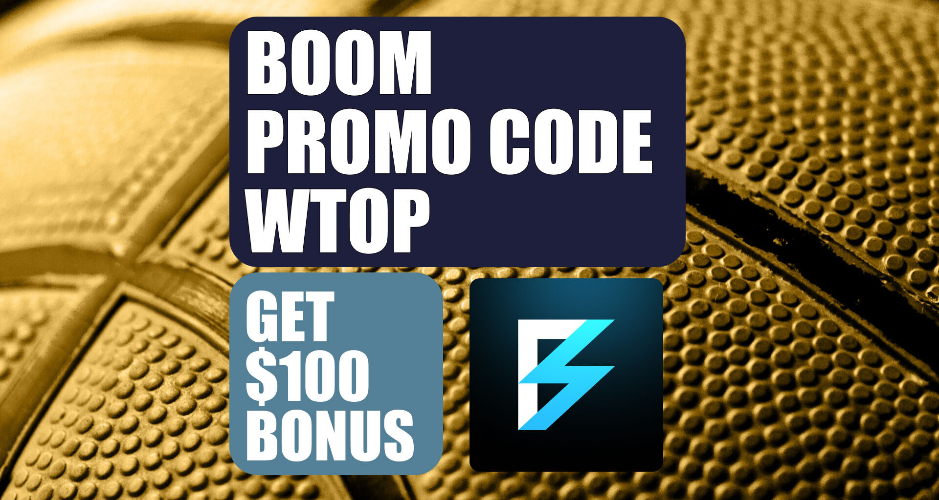 Boom Promo Code WTOP100: Get $100 Bonus for NBA Playoffs, MLB Entries