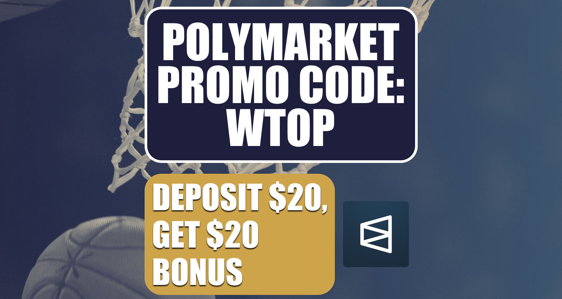 Polymarket Promo Code WTOP: Get $20 Bonus for NBA Playoffs, NHL, MLB Trades