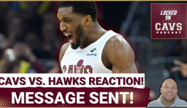 REACTION: Cleveland Cavaliers MAKE STATEMENT Against Atlanta Hawks! | Donovan Mitchell GOES OFF!