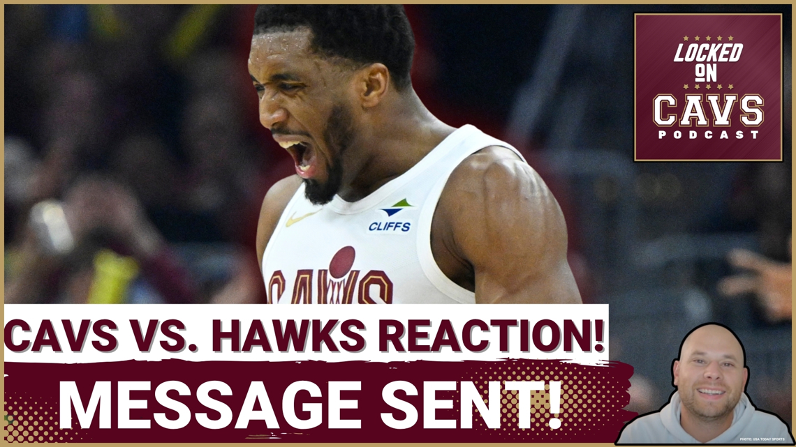 REACTION: Cleveland Cavaliers MAKE STATEMENT Against Atlanta Hawks! | Donovan Mitchell GOES OFF!