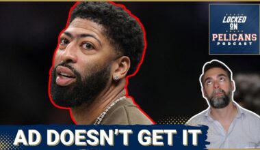 Anthony Davis Only Has HIMSELF to Blame for Legacy with Pelicans and Proves He Still Doesn't Get it
