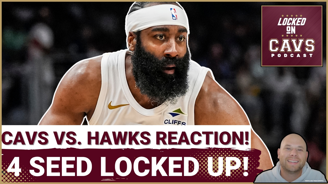 REACTION: Cleveland Cavaliers LOCK UP No. 4 Seed in Playoffs! | Does LOSS To Atlanta Matter?!