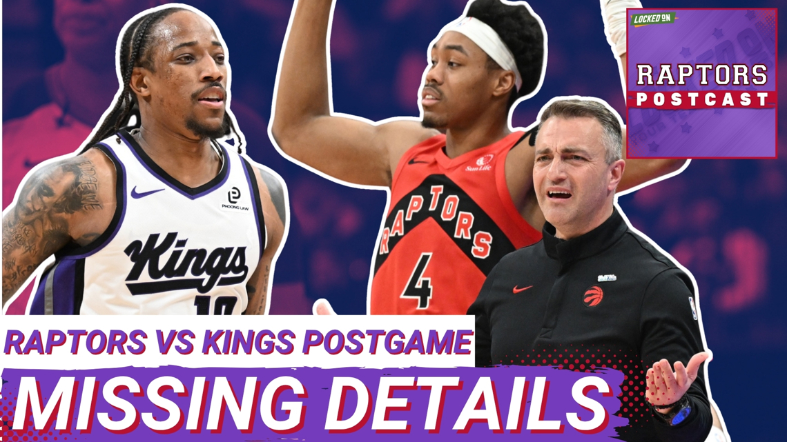RAPTORS POSTCAST: Raps fall short on DETAILS and get dropped into Play-In by Kings