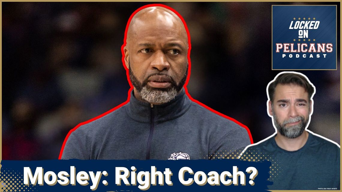 Are the Pelicans SETTLING With Jamahl Mosley as Head Coach? Can he UNLOCK Zion Williamson?