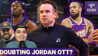 Why Jordan Ott Must Move Off Of The Suns "Small Ball" Lineup! Plus, A Mark Williams Injury Update!