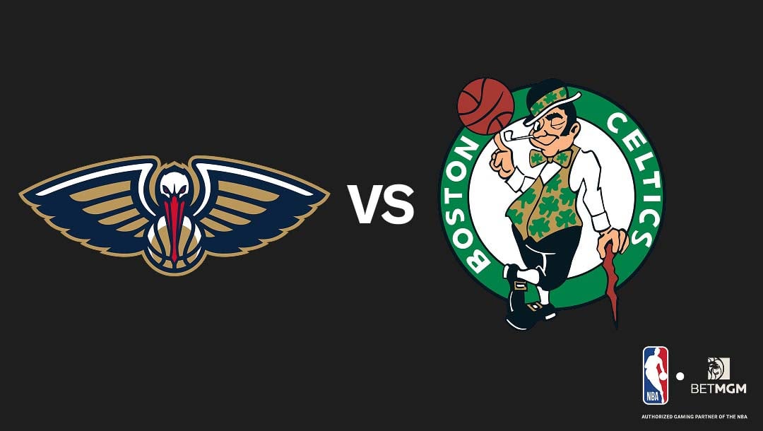 Pelicans vs Celtics Prediction, Odds, Best Bets & Team Props