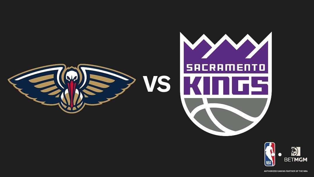 Pelicans vs Kings Prediction, Odds, Best Bets & Team Props