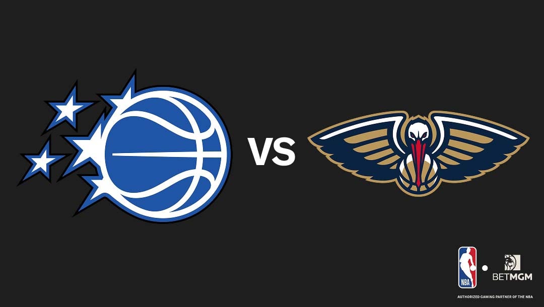 Magic vs Pelicans Prediction, Odds, Best Bets & Team Props