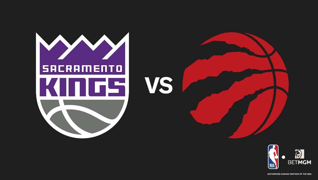 Kings vs Raptors Prediction, Odds, Best Bets & Team Props