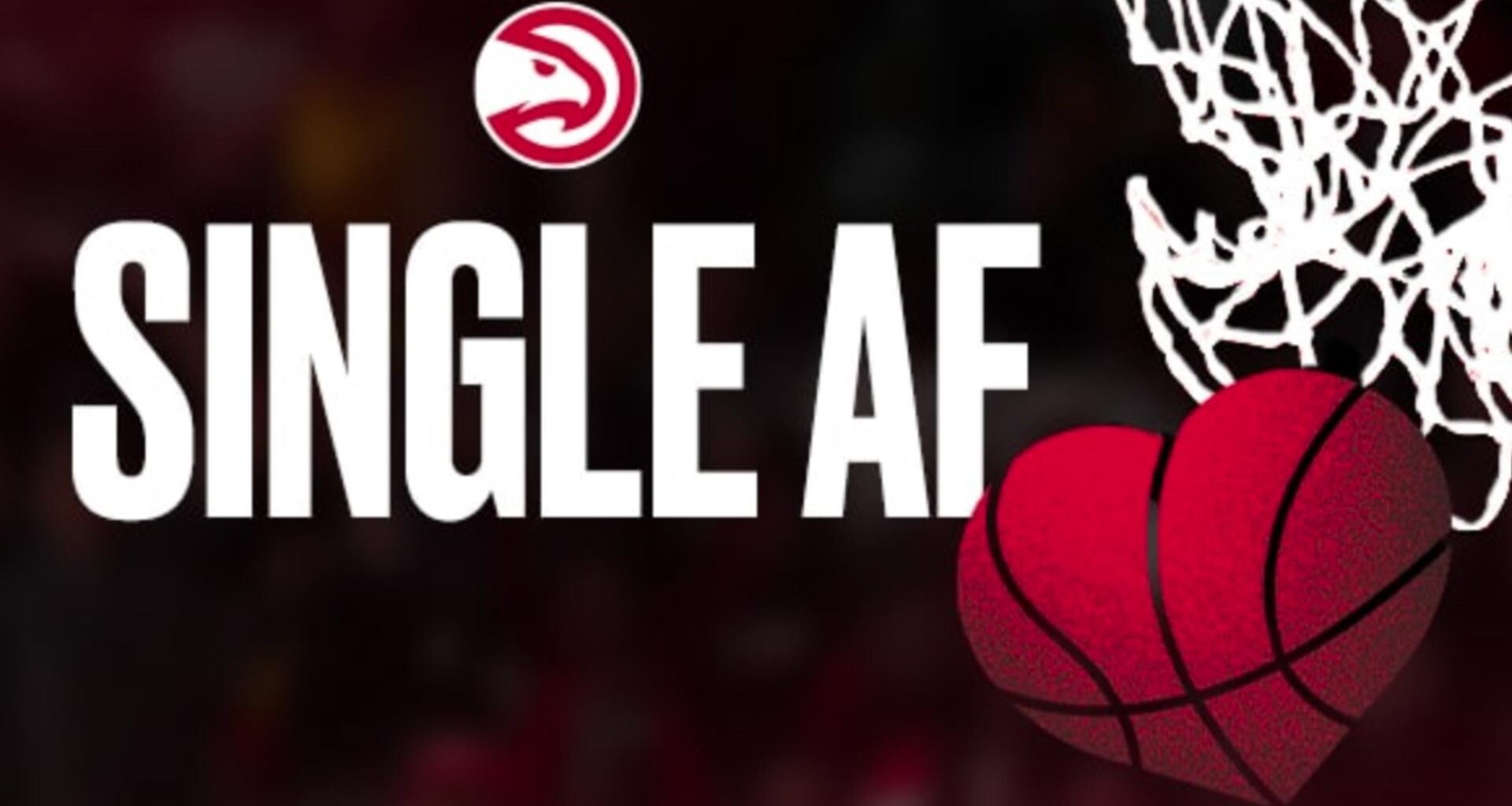 Love & basketball? Hawks set to stage 'Single AF' night next season