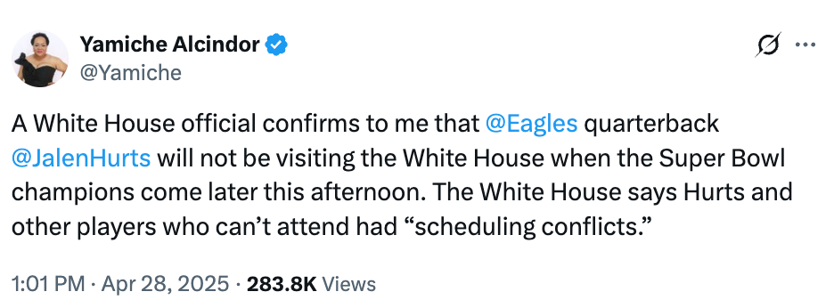 Tweet by Yamiche Alcindor: Eagles QB Jalen Hurts to miss White House visit due to "scheduling conflicts," per a White House official
