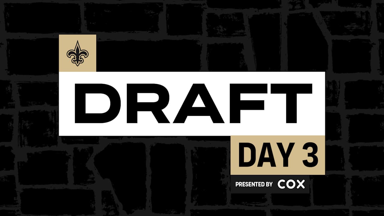 Saints 2025 NFL Draft: Day 3 Need to Know - New Orleans Saints | NewOrleansSaints.com