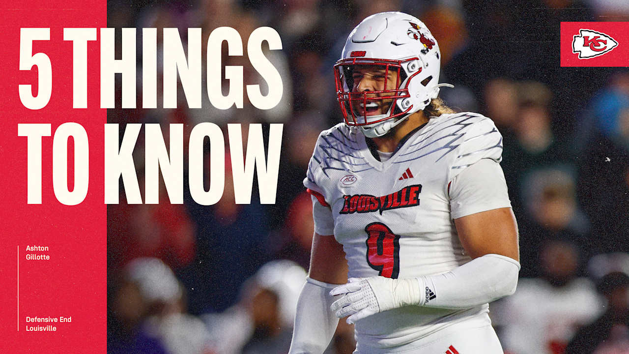 Five Things to Know About Chiefs Third-Round Pick DE Ashton Gillotte
