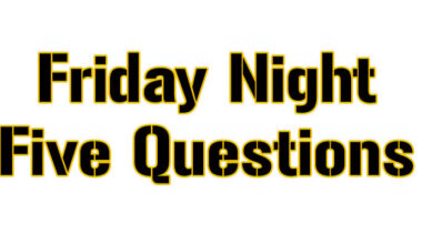 Steelers Depot Friday Night Five Questions