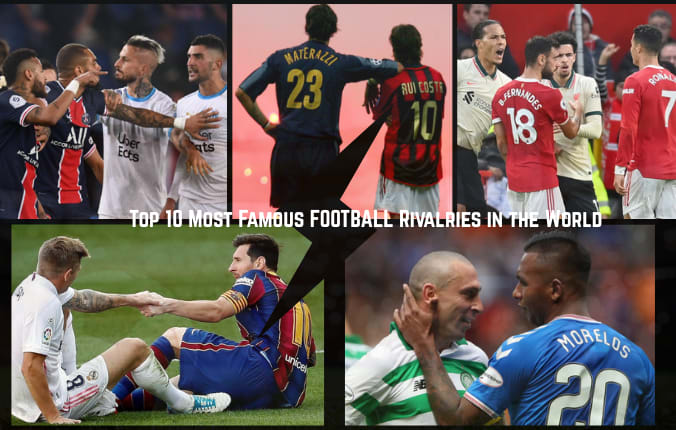 Top 10 Most Famous Football Rivalries in the World – Iconic Matches & Histories