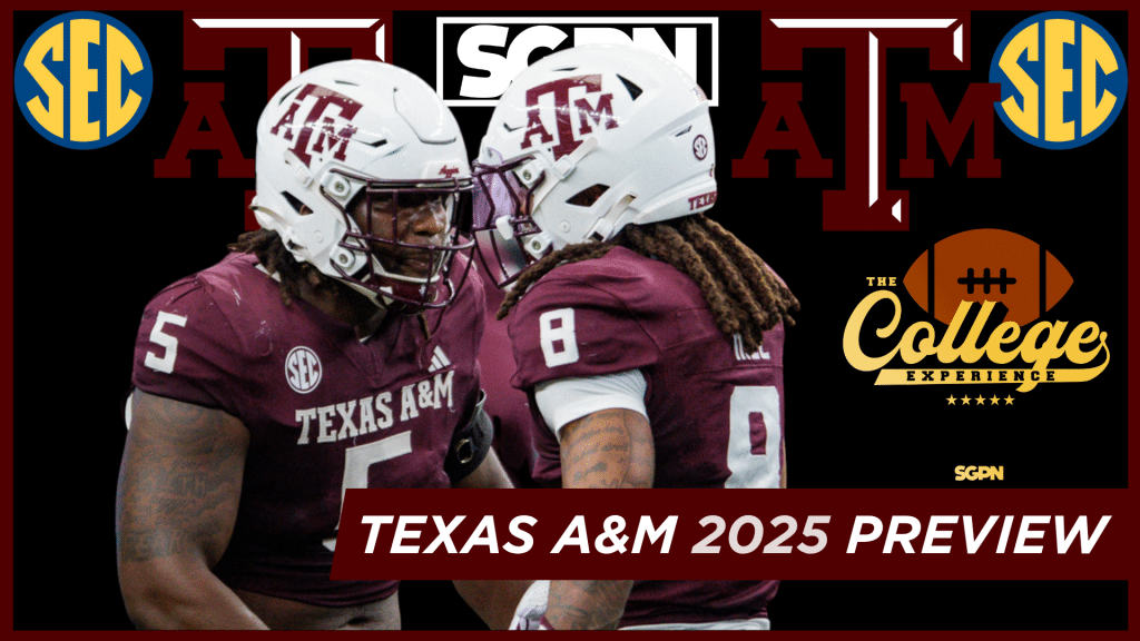 Texas A&M Aggies 2025 Team Preview | The College Football Experience (Ep. 1879)