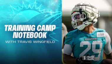 2025 Miami Dolphins Training Camp Notebook