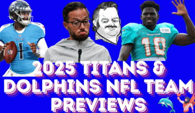 2025 Miami Dolphins & Tennessee Titans NFL Team Previews | Bottom Line Bombs (Ep. 256)