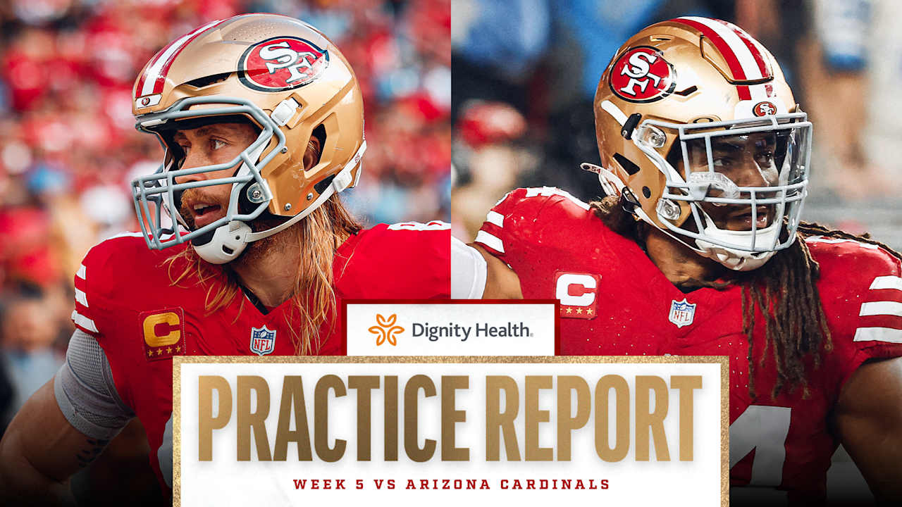 Fred Warner, George Kittle Questionable for Week 5 vs. Cardinals; Injury Report #AZvsSF
