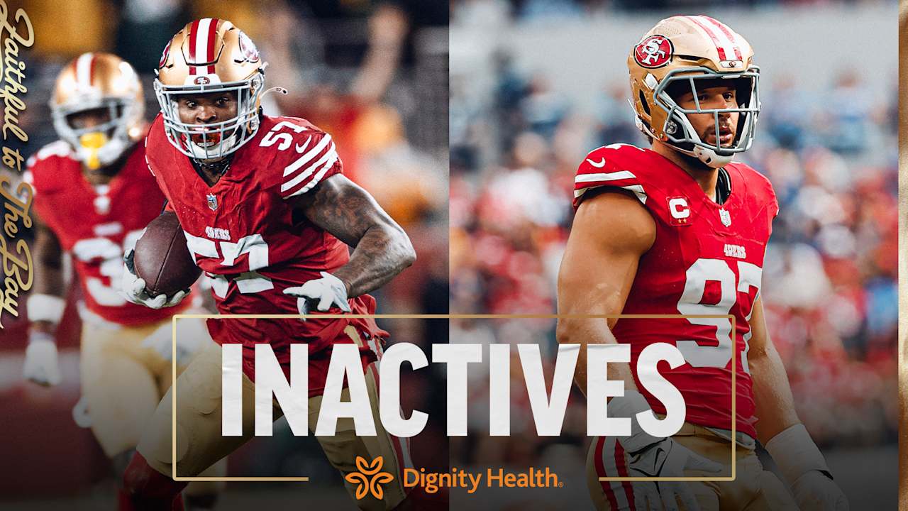 Dre Greenlaw and Nick Bosa Active vs. Rams; Inactives for #LARvsSF
