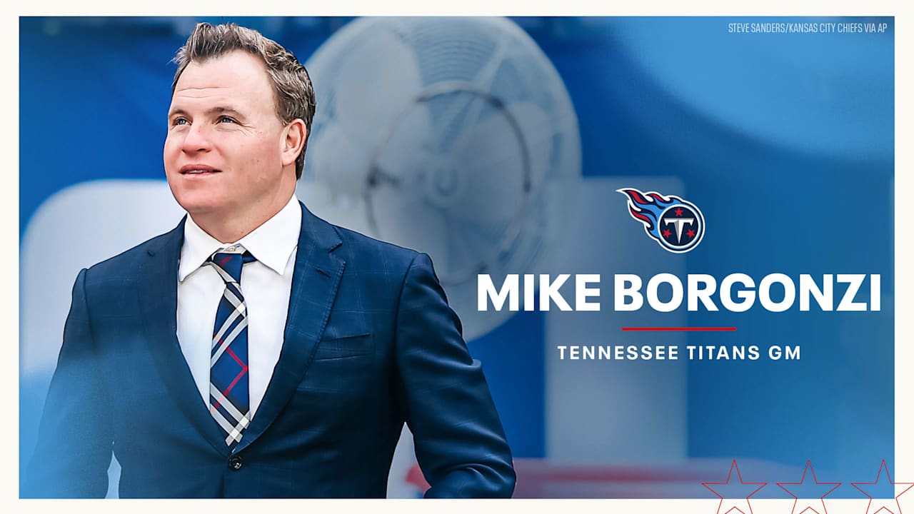 Titans Hire Former Chiefs Assistant GM Mike Borgonzi as the Team’s Next General Manager
