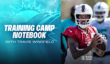 2025 Miami Dolphins Training Camp Notebook