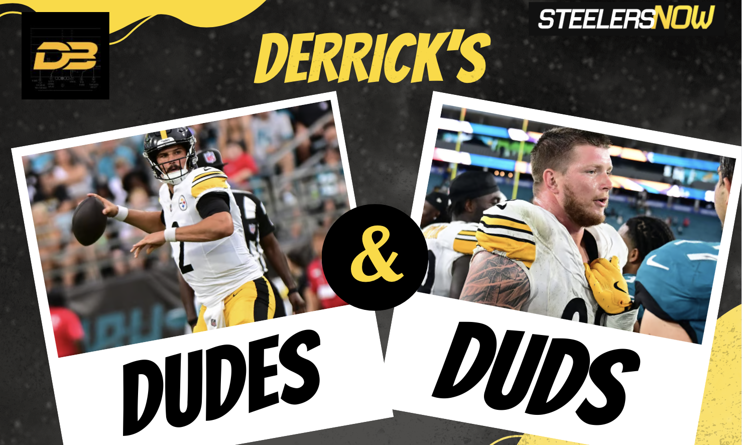 Steelers Dudes & Duds vs. Jaguars