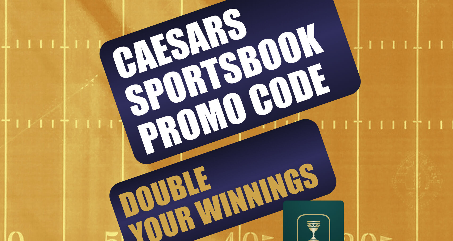Caesars Sportsbook Promo Code WTOP20X: Double Your College Football Winnings