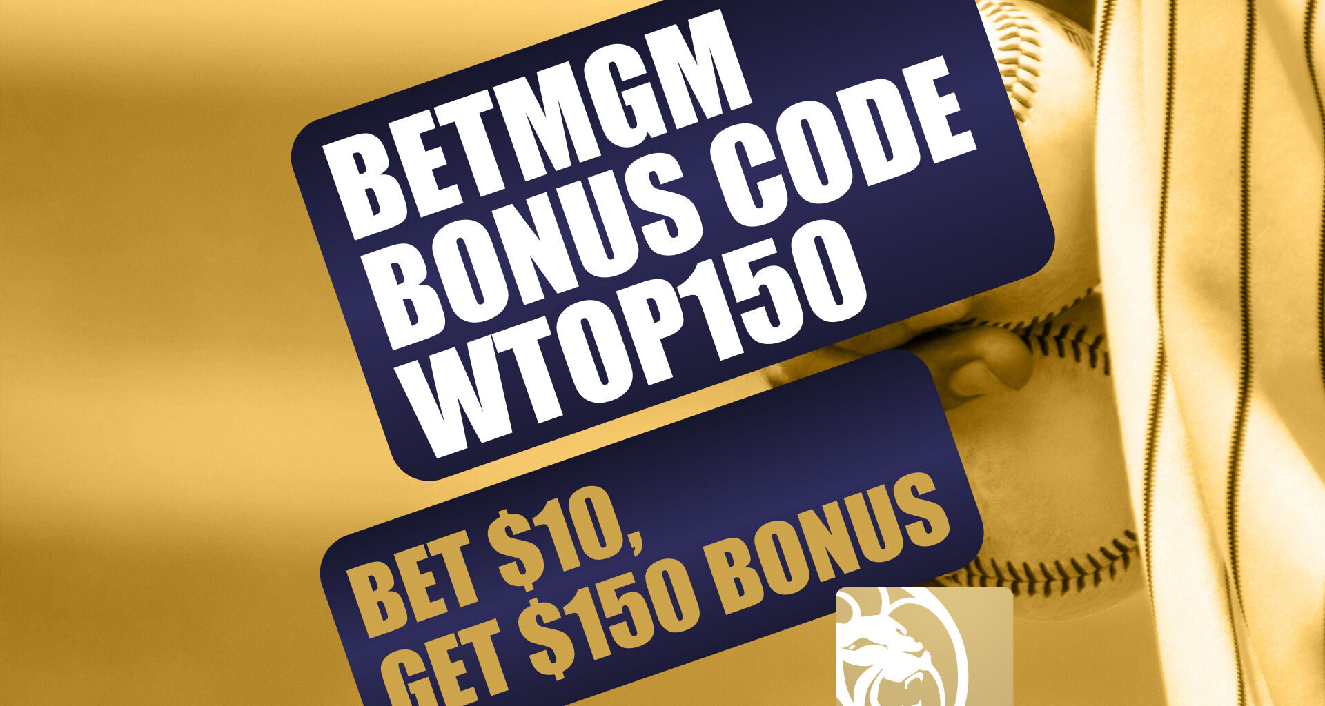 BetMGM Bonus Code WTOP150: Claim $150 Bonus for Giants-Bills, MLB Games