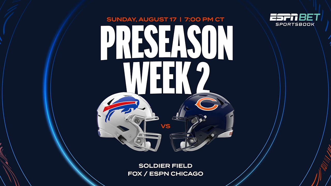 How to watch, listen to, stream Bears-Bills Preseason Week 2 game - Chicago Bears