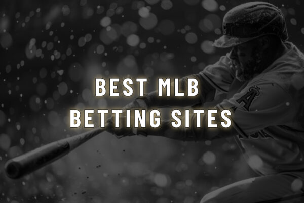 Best MLB Betting Sites
