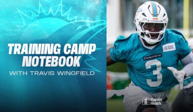 2025 Miami Dolphins Training Camp Notebook